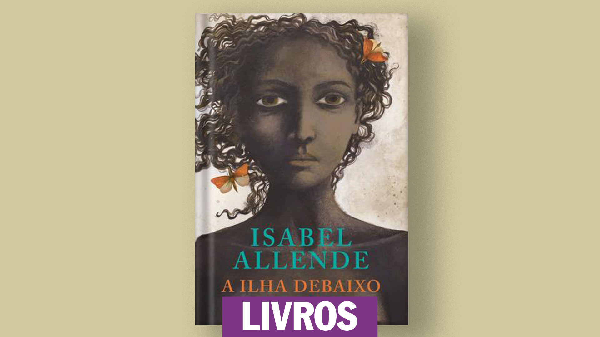 A ilha sob o mar – Isabel Allende