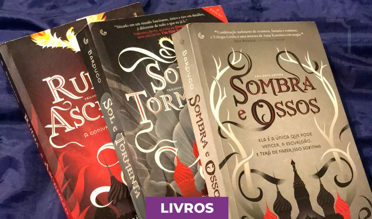 Trilogia Grisha (Sombra e Ossos, Sol e Tormenta, Ruína e Ascensão)