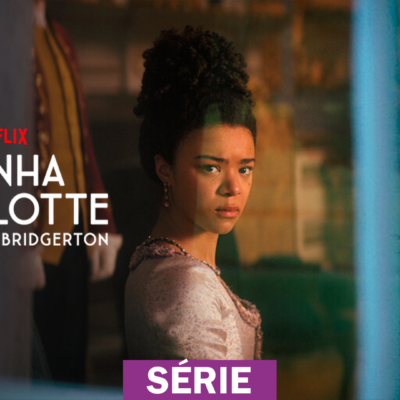 Rainha Charlotte: Uma História Bridgerton